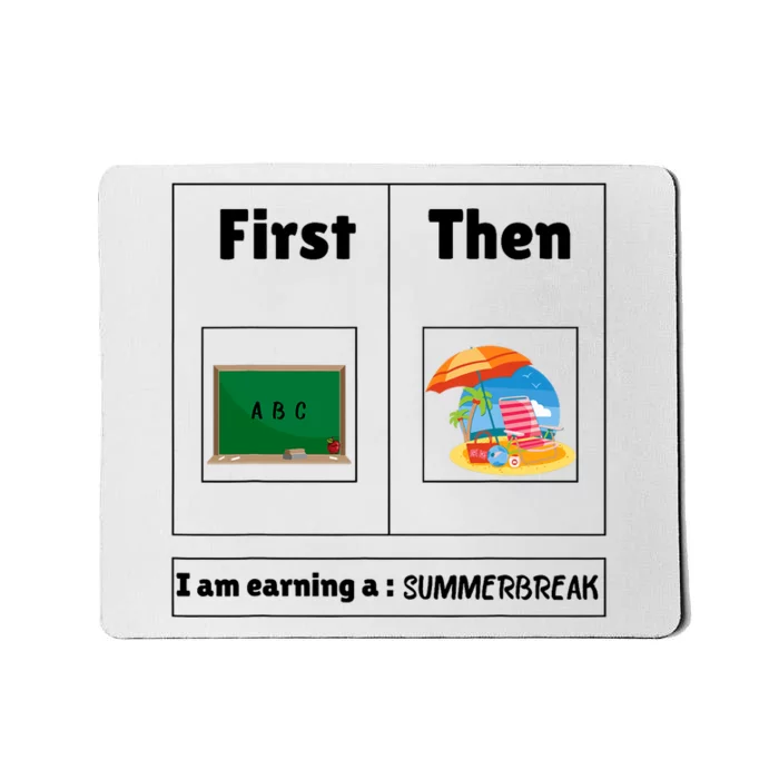 First Teach Then Beach First Teach Then Beach Funny Teacher Mousepad