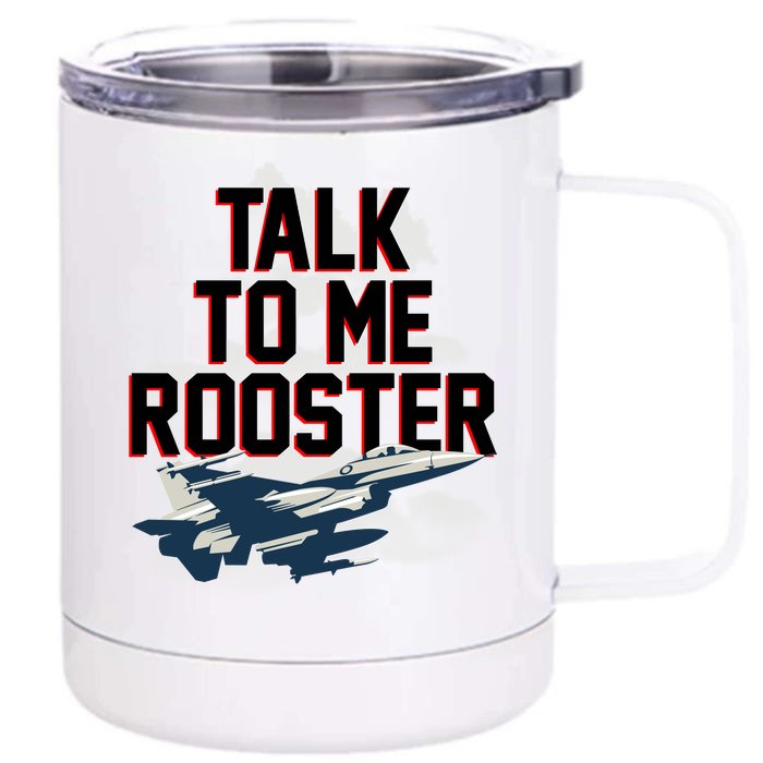 Funny Talk To Me Rooster Front & Back 12oz Stainless Steel Tumbler Cup