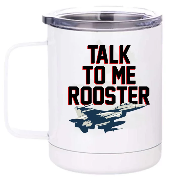 Funny Talk To Me Rooster Front & Back 12oz Stainless Steel Tumbler Cup