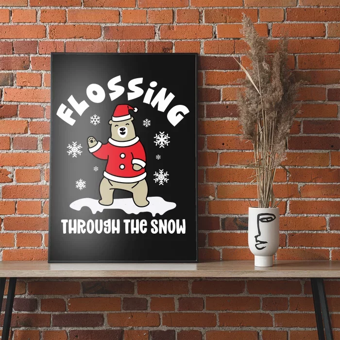 Flossing Through The Snow Poster