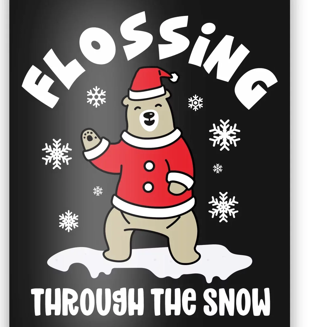 Flossing Through The Snow Poster