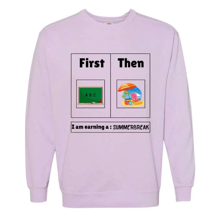 First Teach Then Beach First Teach Then Beach Funny Teacher Garment-Dyed Sweatshirt