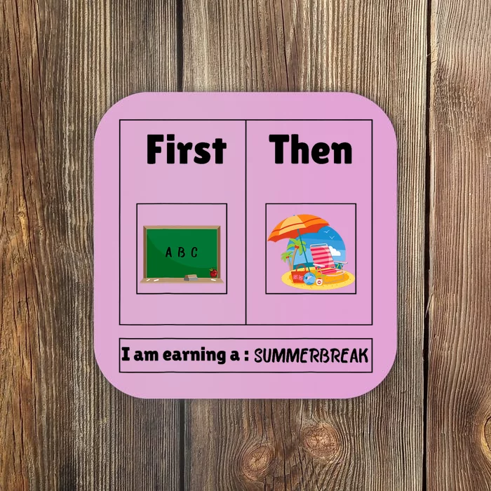 First Teach Then Beach First Teach Then Beach Funny Teacher Coaster