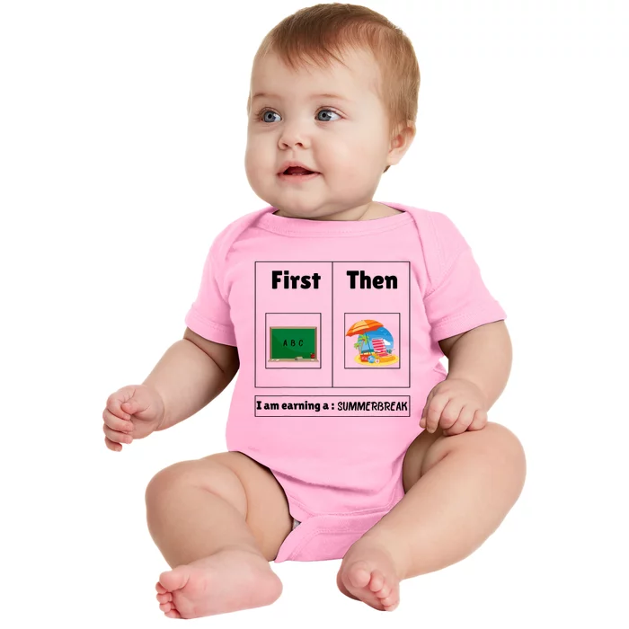 First Teach Then Beach First Teach Then Beach Funny Teacher Baby Bodysuit