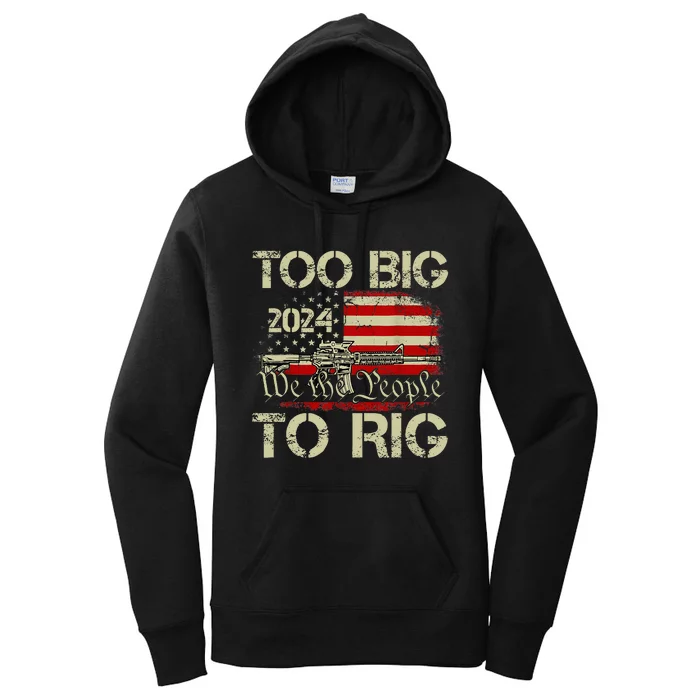 Funny Trump Too Big To Rig Women's Pullover Hoodie