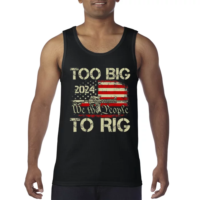 Funny Trump Too Big To Rig Tank Top