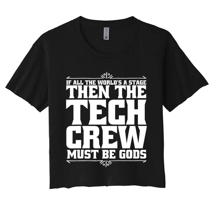 Funny Theater Tech Crew Stage Crew Women's Crop Top Tee