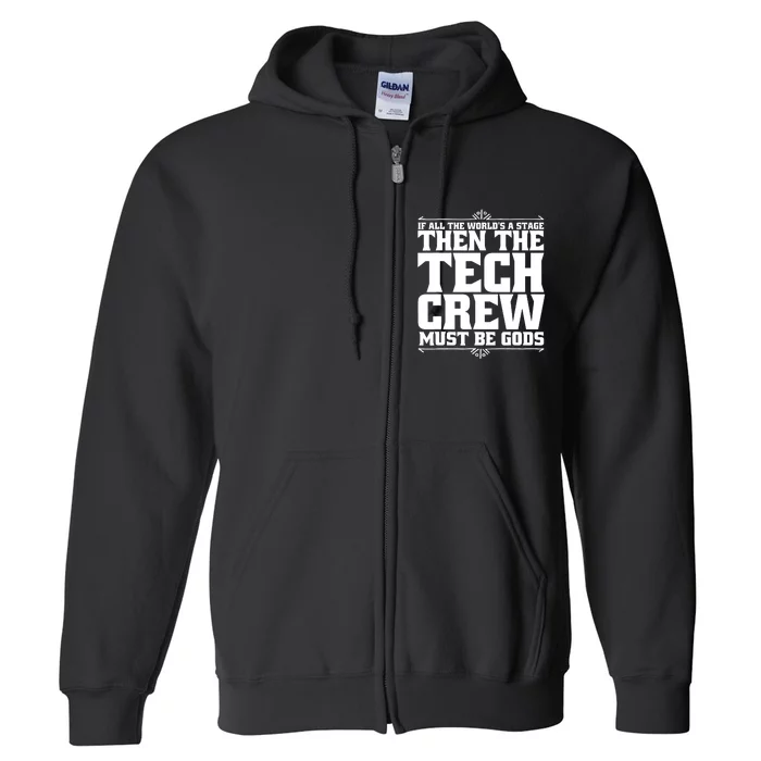 Funny Theater Tech Crew Stage Crew Full Zip Hoodie