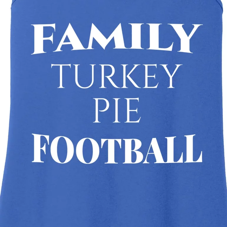 Family Turkey Thanksgiving Pie Football Cute Gift Ladies Essential Tank