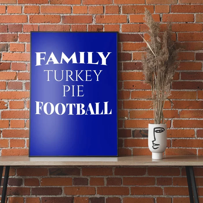 Family Turkey Thanksgiving Pie Football Cute Gift Poster