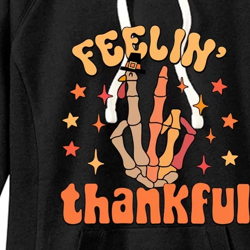 Feelin Thankful Turkey Skeleton Hand Thanksgiving Women's Fleece Hoodie