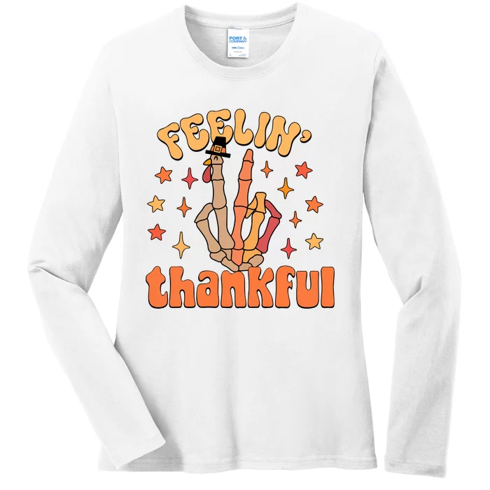 Feelin Thankful Turkey Skeleton Hand Thanksgiving Ladies Long Sleeve Shirt