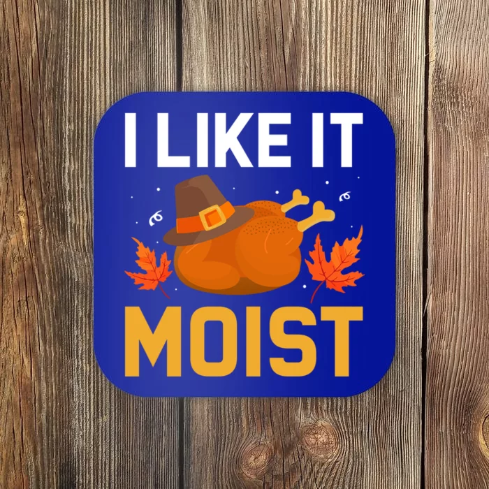 Funny Thanksgiving Turkey Humor I Like It Moist Pilgrim Hat Gift Coaster