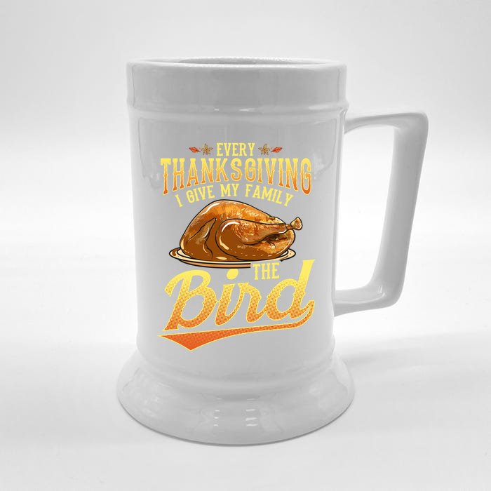 Funny Thanksgiving Turkey I Give My Family The Bird Gift Front & Back Beer Stein