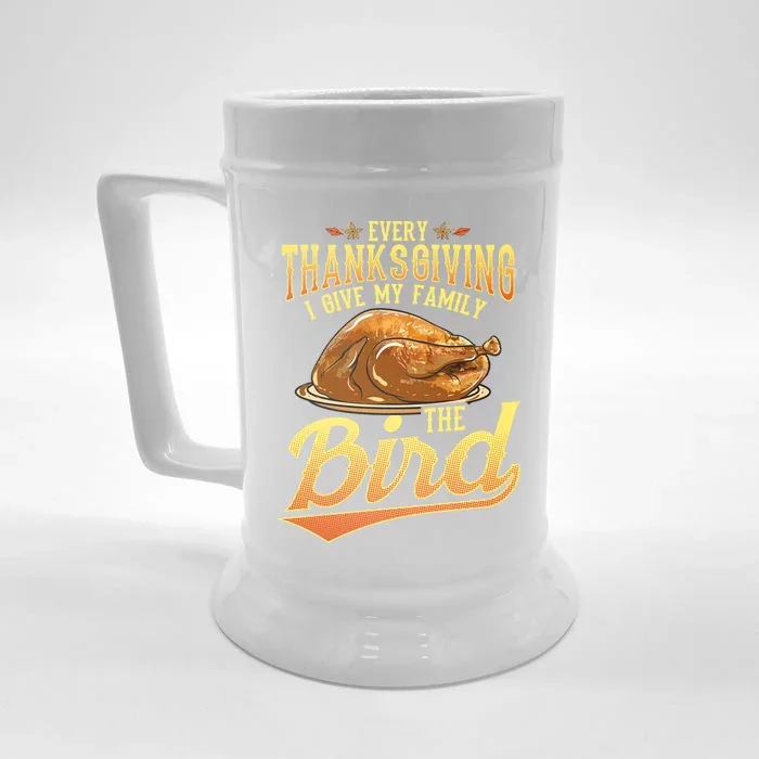 Funny Thanksgiving Turkey I Give My Family The Bird Gift Front & Back Beer Stein