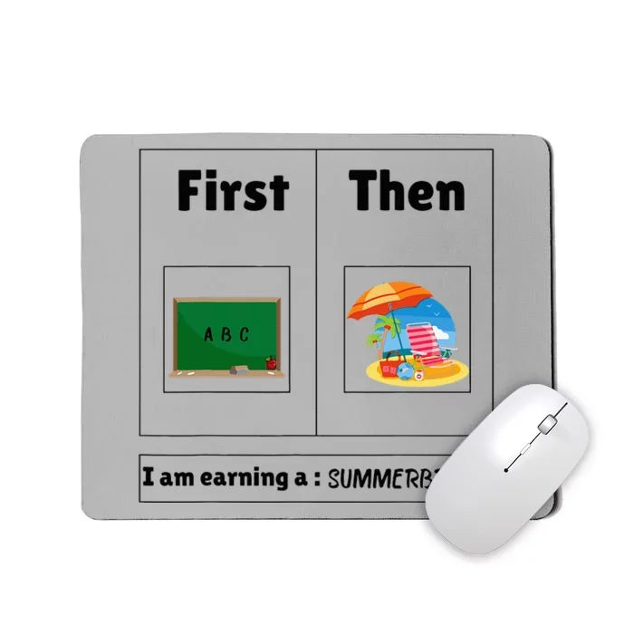 First Teach Then Beach First Teach Then Beach Funny Teacher Mousepad