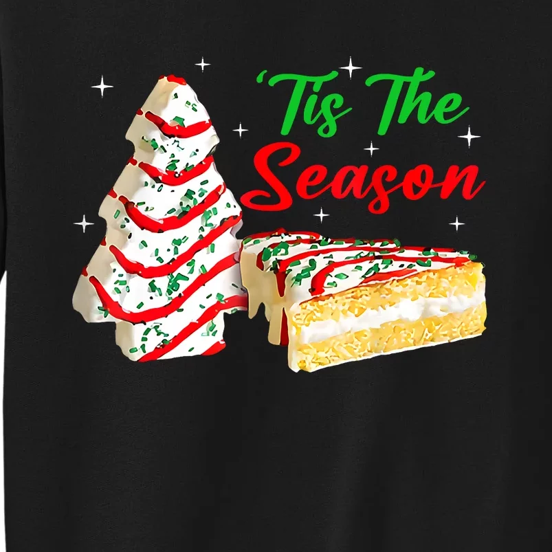 Funny Tis The Season Christmas Tree Cakes Debbie Tall Sweatshirt