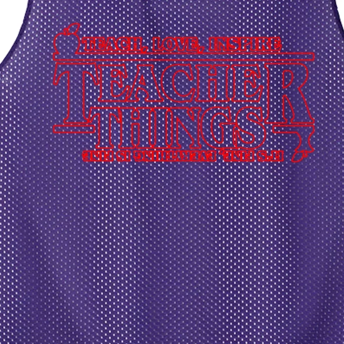 Funny Teacher Things Teach Love Inspire Mesh Reversible Basketball Jersey Tank