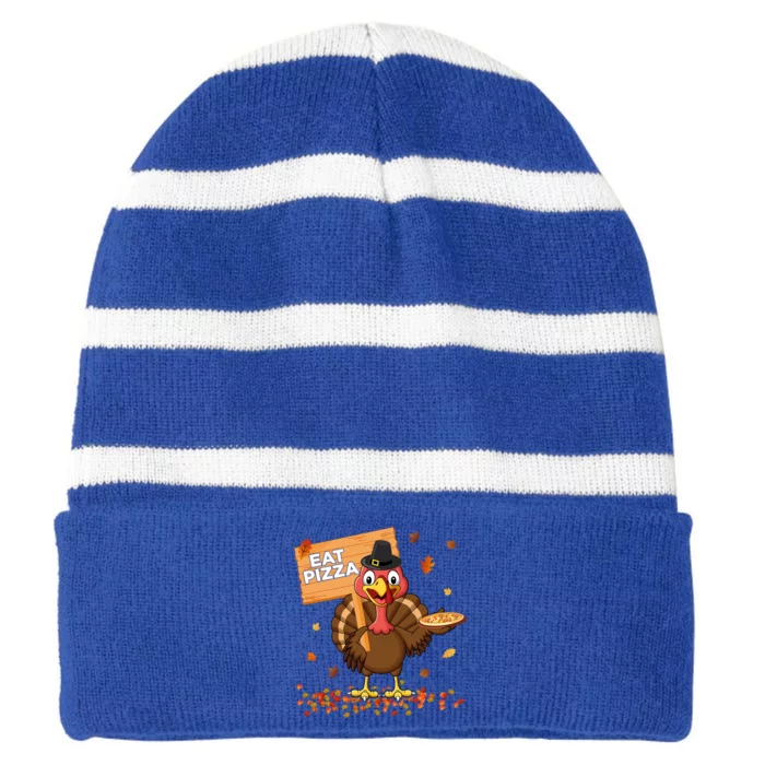 Funny Thanksgiving Turkey Eat Pizza Gift Striped Beanie with Solid Band