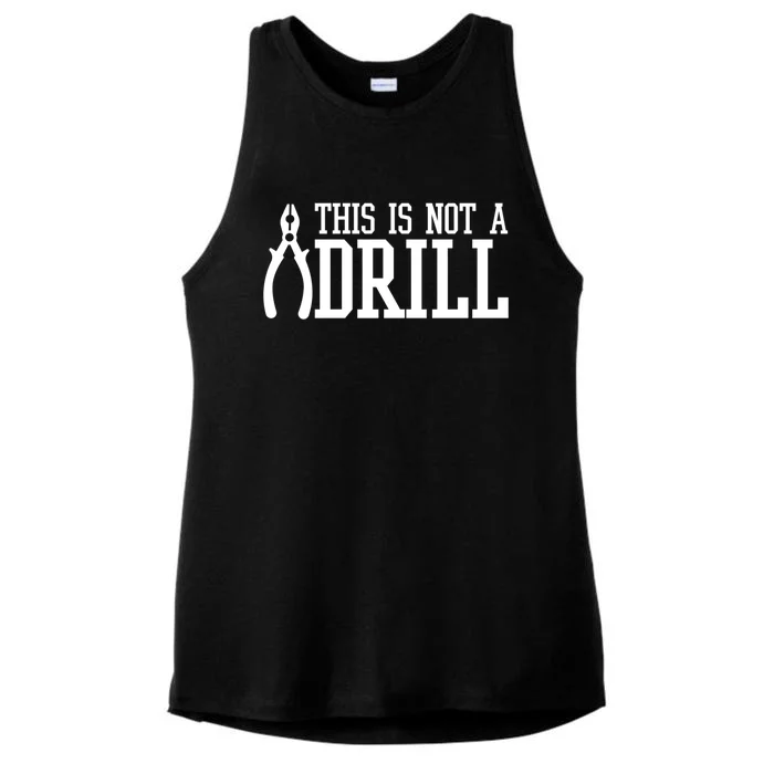 Funny Tool This Is Not A Drill With A Set Of Pliers Cute Gift Ladies Tri-Blend Wicking Tank