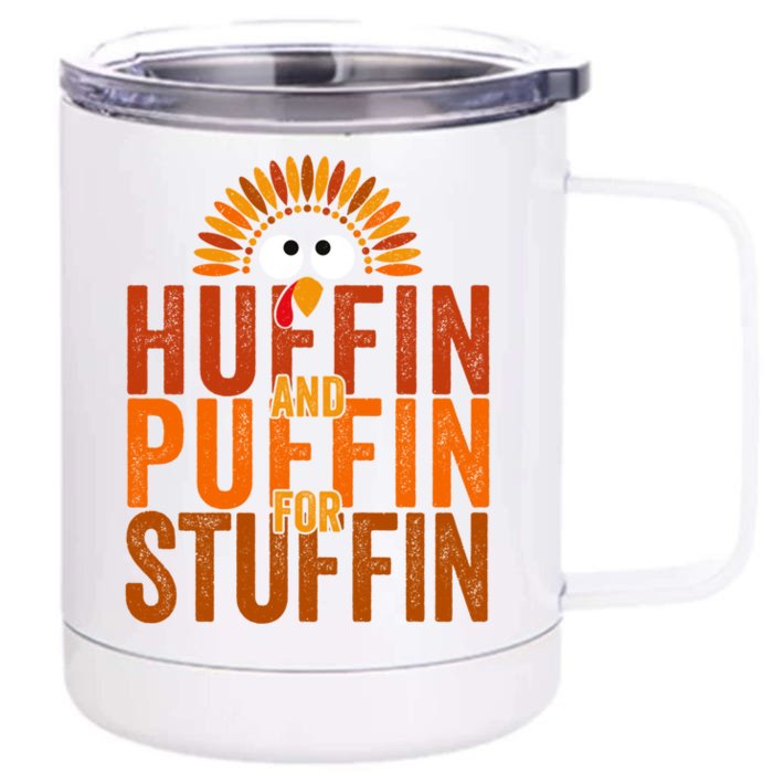 Funny Turkey Trot Huffin And Puffin For Stuffin Front & Back 12oz Stainless Steel Tumbler Cup