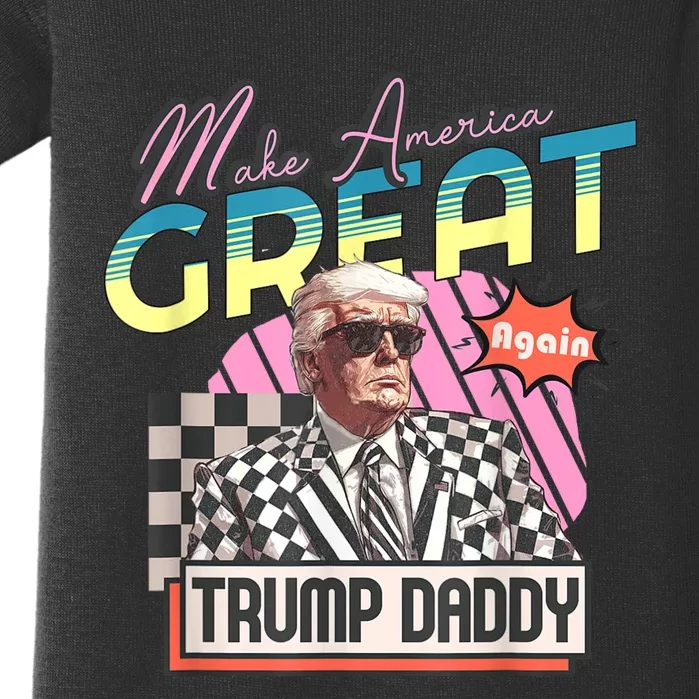 Funny Trump Take America Back DaddyS Home Trump Pink 2024 Baby Bodysuit