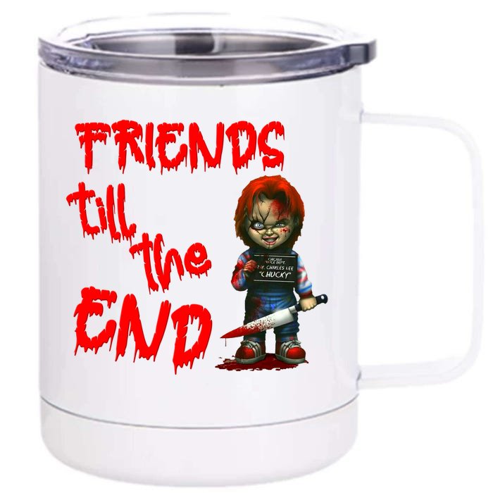 Friends Till The End Front & Back 12oz Stainless Steel Tumbler Cup