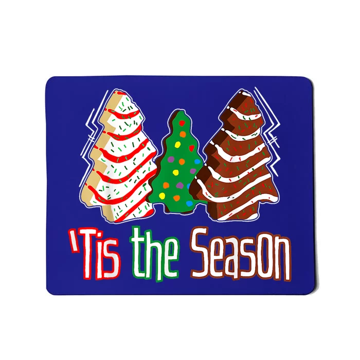 Funny Tis The Season Christmas Tree Cakes Debbie Mousepad