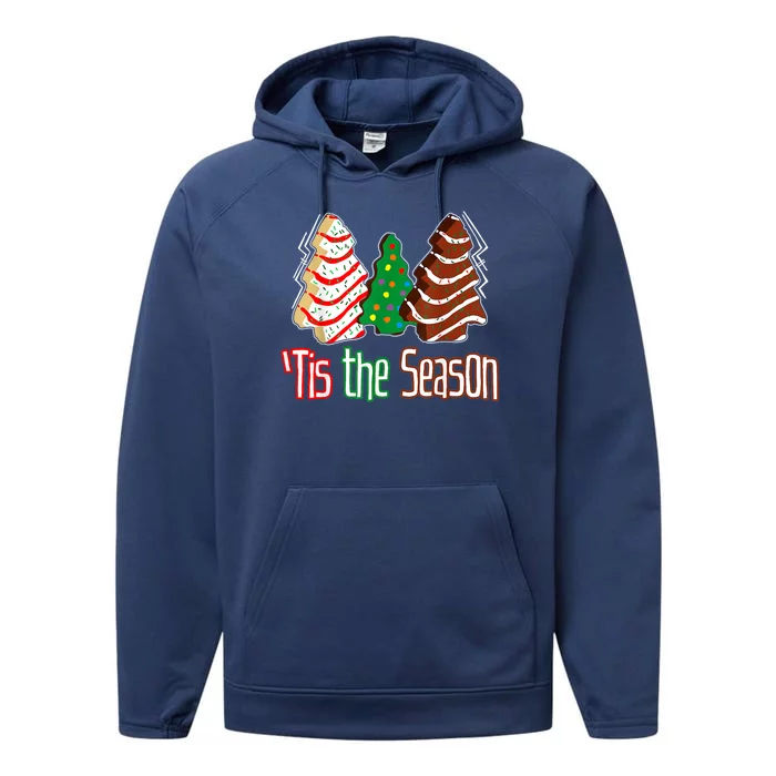 Funny Tis The Season Christmas Tree Cakes Debbie Performance Fleece Hoodie