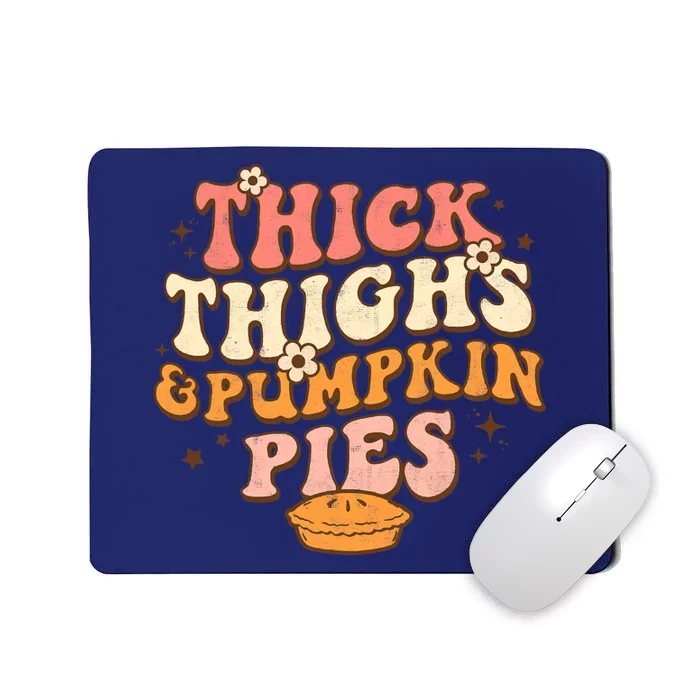 Funny Thick Thighs Pumpkin Pie Thanksgiving Mousepad