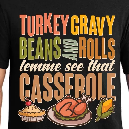 Funny Thanksgiving Turkey Gravy Bean And Rolls Lemme See That Casserole Pajama Set