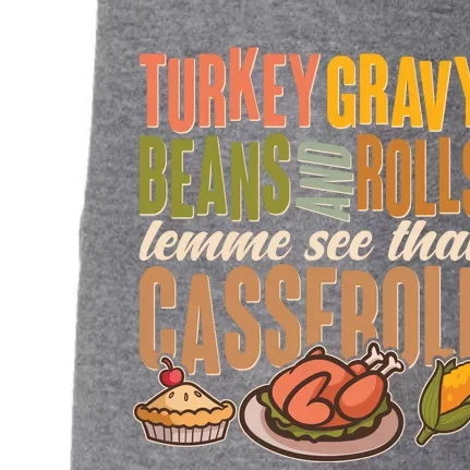 Funny Thanksgiving Turkey Gravy Bean And Rolls Lemme See That Casserole Doggie 3-End Fleece Hoodie