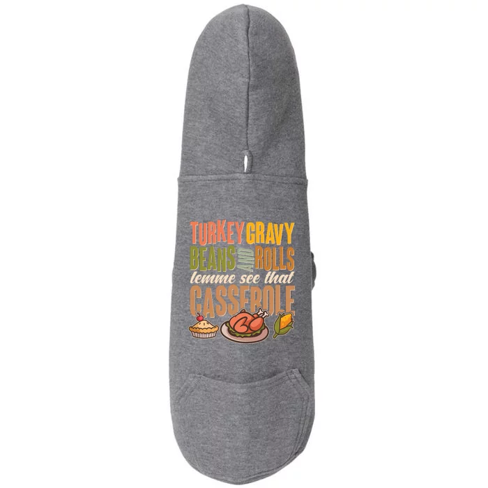 Funny Thanksgiving Turkey Gravy Bean And Rolls Lemme See That Casserole Doggie 3-End Fleece Hoodie