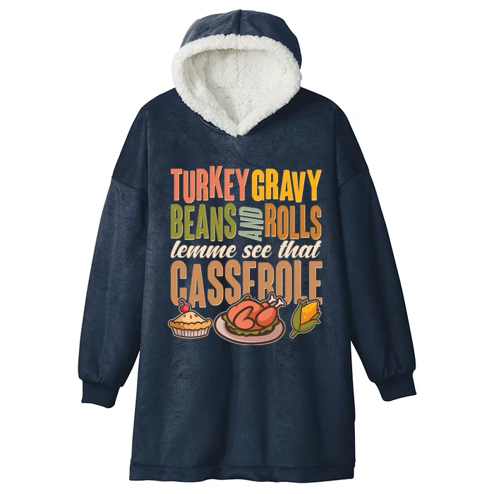 Funny Thanksgiving Turkey Gravy Bean And Rolls Lemme See That Casserole Hooded Wearable Blanket