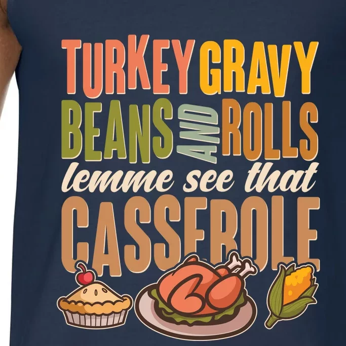 Funny Thanksgiving Turkey Gravy Bean And Rolls Lemme See That Casserole Comfort Colors® Tank Top