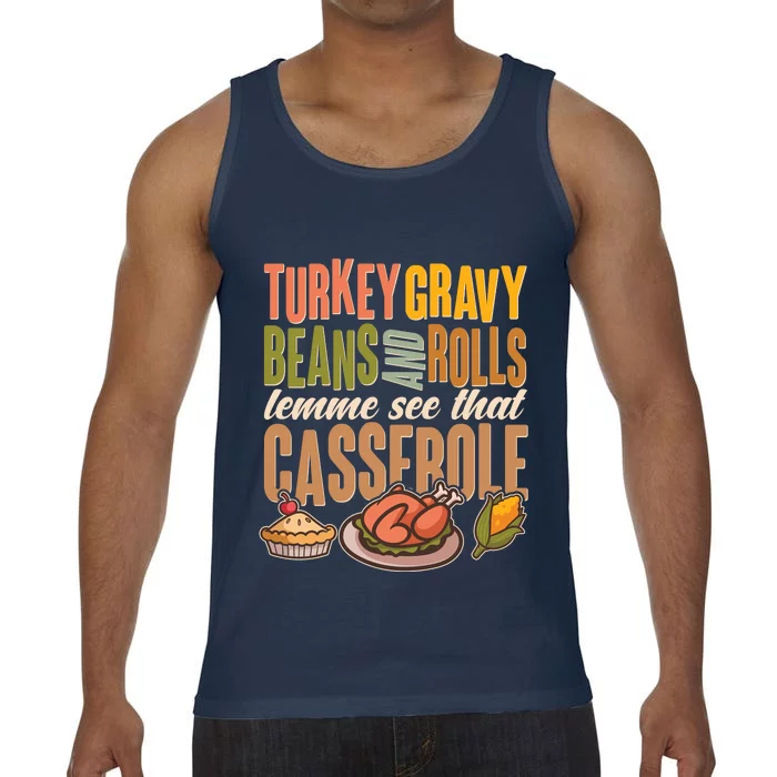 Funny Thanksgiving Turkey Gravy Bean And Rolls Lemme See That Casserole Comfort Colors® Tank Top