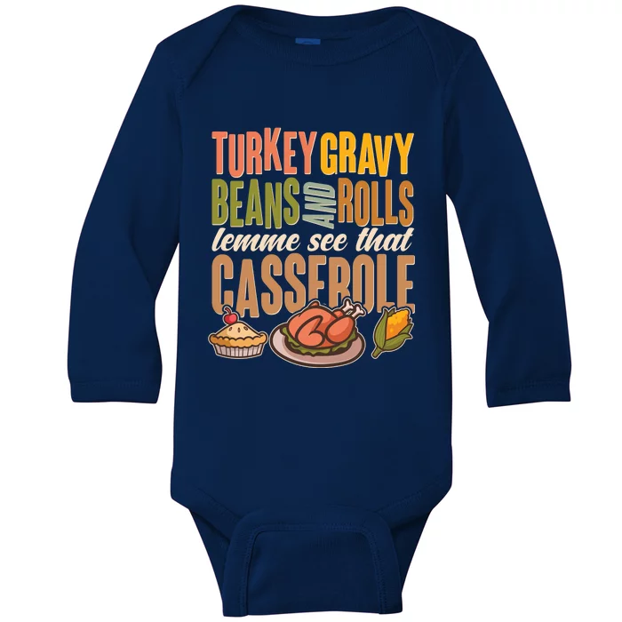 Funny Thanksgiving Turkey Gravy Bean And Rolls Lemme See That Casserole Baby Long Sleeve Bodysuit