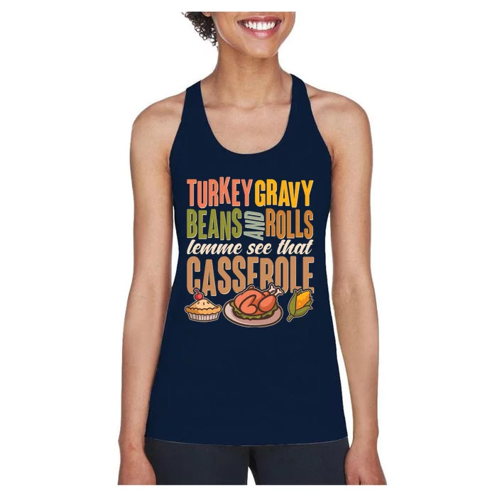 Funny Thanksgiving Turkey Gravy Bean And Rolls Lemme See That Casserole Women's Racerback Tank