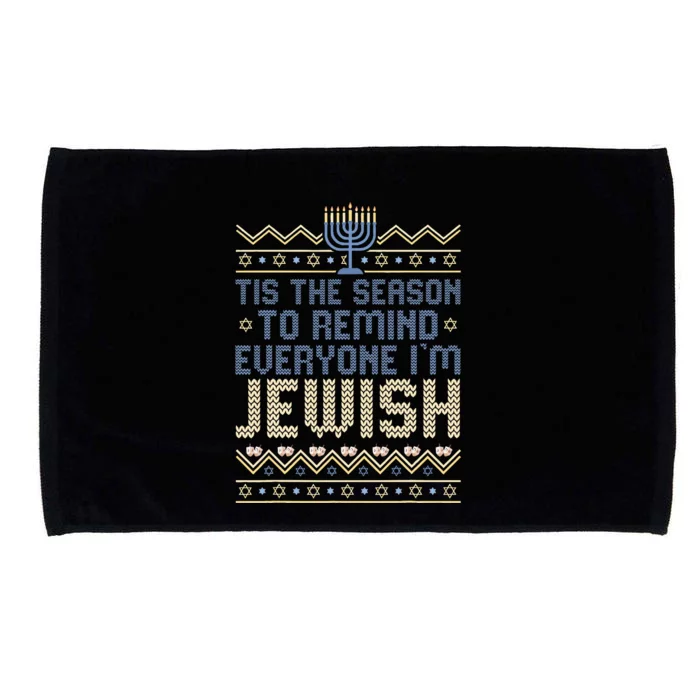 Funny Tis The Season To Remind Everyone I'm Jewish Microfiber Hand Towel