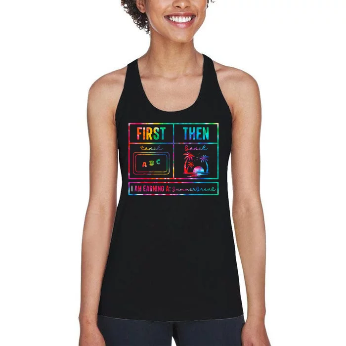 First Teach Then Beach I Am Earning A Summer Break Tie Dye Women's Racerback Tank