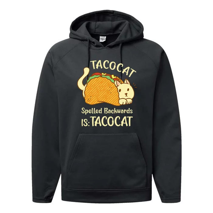 Funny TacoCat Tacocat Spelled Backward Is Tacocat Performance Fleece Hoodie