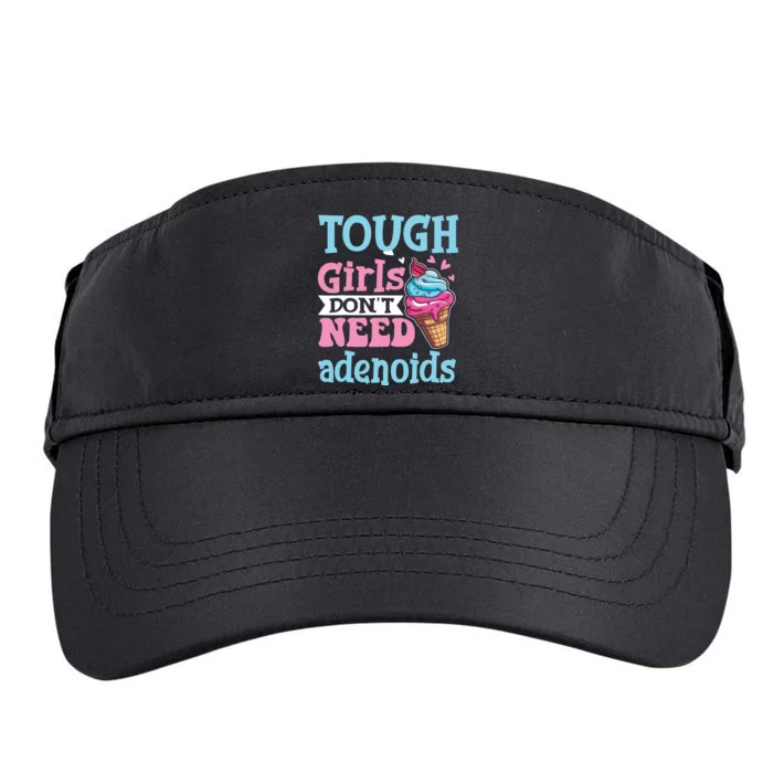 Funny Tonsillectomy Tough Girl Dont Need Adenoids Tonsil Out Adult Drive Performance Visor