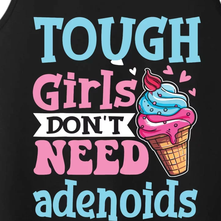 Funny Tonsillectomy Tough Girl Dont Need Adenoids Tonsil Out Performance Tank