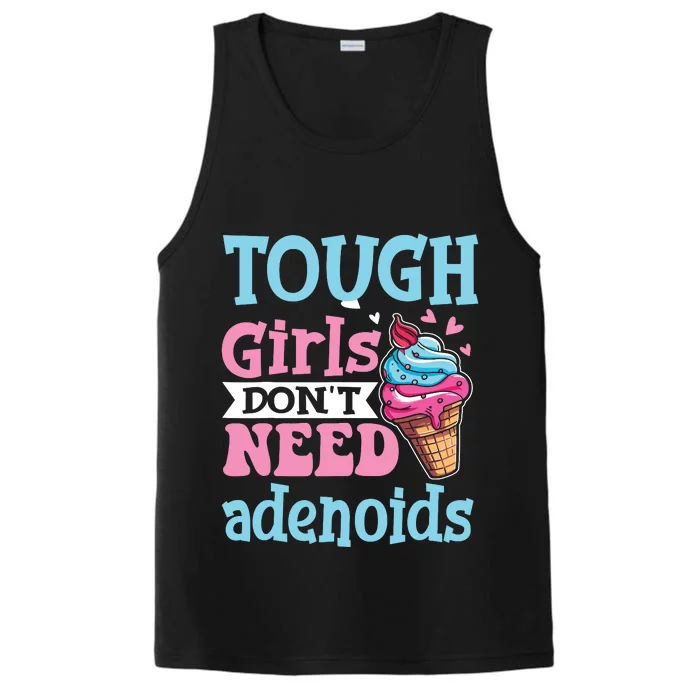 Funny Tonsillectomy Tough Girl Dont Need Adenoids Tonsil Out Performance Tank