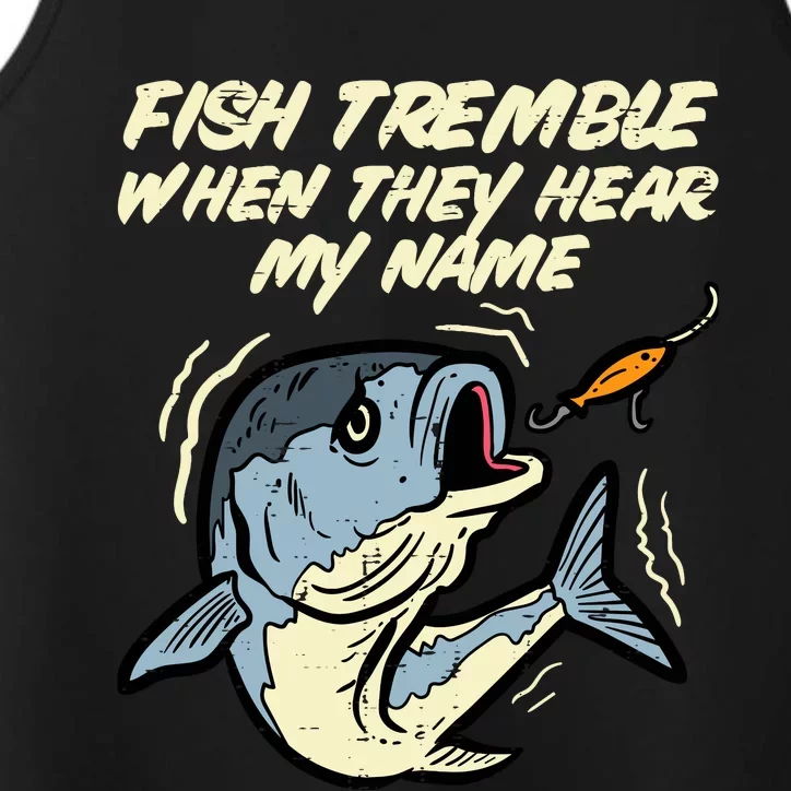 Fish Tremble They Hear My Name Funny Fishing Performance Tank