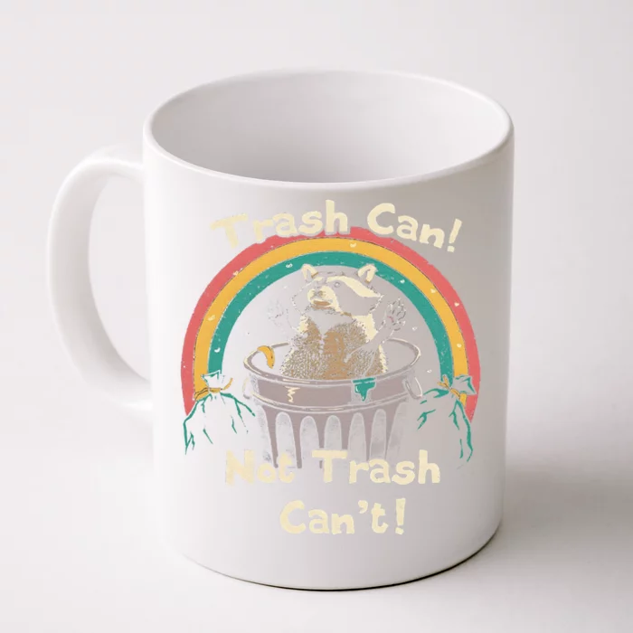 Funny Trash Talker Trash Can Not Trash Cant Front & Back Coffee Mug