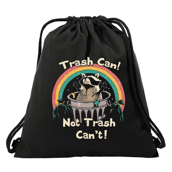 Funny Trash Talker Trash Can Not Trash Cant Drawstring Bag