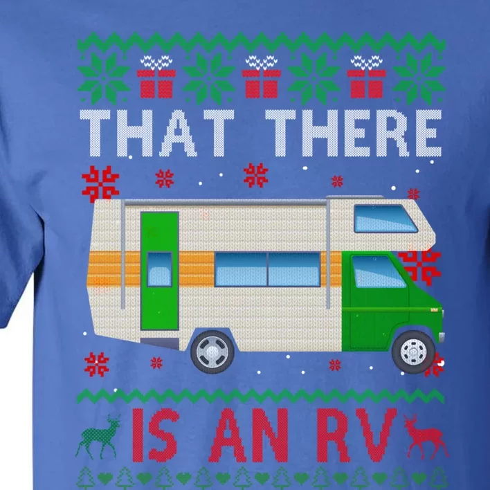 Funny That There Is An Rv Ugly Christmas Camping Party Great Gift Tall T-Shirt