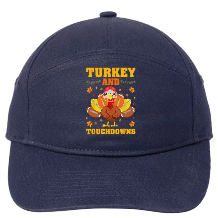 Funny Thanksgiving Turkey And Touchdowns 7-Panel Snapback Hat