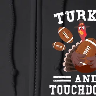 Funny Thanksgiving Turkey And Touchdowns Football Full Zip Hoodie